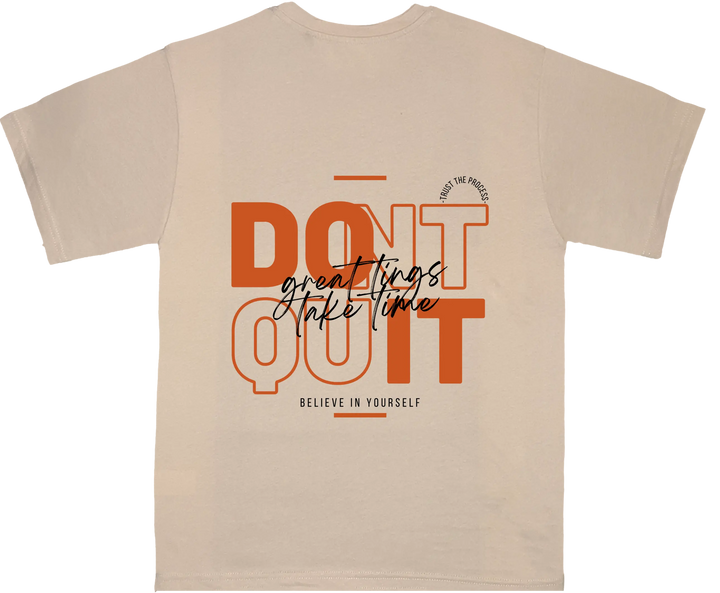 Dont quit Tees (oversized) Qobiya